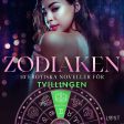 Zodiaken: 10 Erotiska noveller för Tvillingen Online now