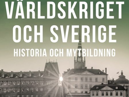 Andra världskriget och Sverige Online Sale