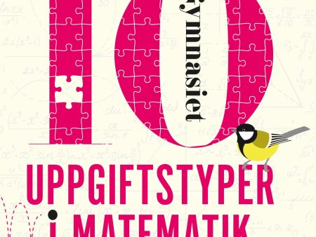 10 uppgiftstyper i matematik gymnasiet som berikar din undervisning Sale