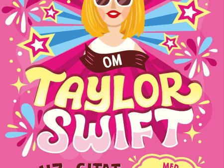 96 fakta om Taylor Swift : quiz, citat, snabbfakta och extra allt! Hot on Sale